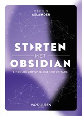 Starten met Obsidian - Martijn Aslander - 9789463564069