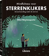 Mindfulness voor sterrenkijkers - Westmoquette, Mike - 9789463597210