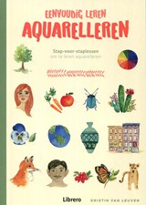 Eenvoudig leren aquarelleren - Leeuwen, van, Kristin - 9789463599399