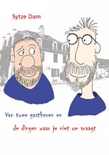 Van twee gastheren en de dingen waar je niet om vraagt - Sytze Dam - 9789463657211