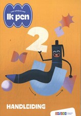Ik pen! leerjaar 2 2024 Handleiding - Maria Van Gils - 9789463683210