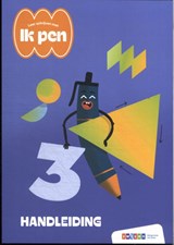 Ik pen! Leerjaar 3 Handleiding 3 - Maria Van Gils - 9789463683289