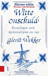 Witte onschuld - Gloria Wekker - 9789463724456