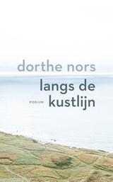 Langs de kustlijn - Dorthe Nors - 9789463811286