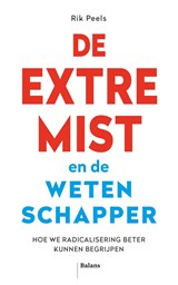 De extremist en de wetenschapper - Rik Peels - 9789463823487