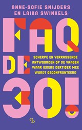 FAQ de 30! - Anne-Sofie Snijders ; Laika Swinkels - 9789463824477