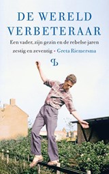 De wereldverbeteraar - Greta Riemersma - 9789463824910