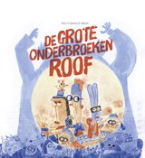 De grote onderbroekenroof - Kim Crabeels - 9789463832595
