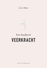Een handje vol veerkracht - Liz is More - 9789463832793