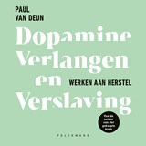 Dopamine, verlangen en verslaving - Paul Van Deun - 9789463836906