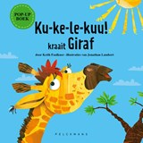 Ku-ke-le-kuu! kraait Giraf - Keith Faulkner - 9789463838382