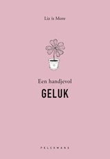 Een handjevol GELUK - Liz is More - 9789463838702