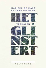 Het glinstert - Lara Taveirne ; Marieke De Maré - 9789463839129