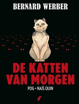 De katten van morgen - Bernard Weber&, Pog& Nais Quin - 9789463946414