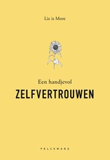 Een handjevol zelfvertrouwe - Liz is More - 9789464014372