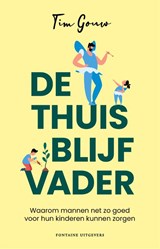De thuisblijfvader - Tim Gouw - 9789464042160