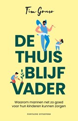 De thuisblijfvader - Tim Gouw - 9789464042177