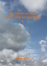 We kijkenb ernaar maar zien we het ook 2 - William Geller - 9789464051261