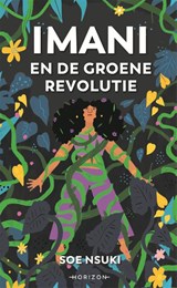 Imani en de groene revolutie - Soe Nsuki - 9789464101492