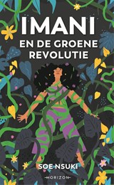 Imani en de groene revolutie - Soe Nsuki - 9789464101508