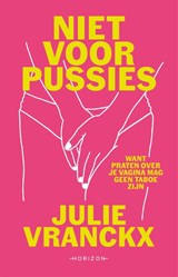 Niet voor pussies - Julie Vranckx - 9789464106879