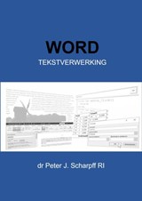 Word Tekstverwerking - Dr Peter J. Scharpff RI - 9789464187373