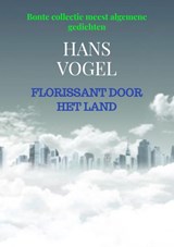 Florissant door het Land - Hans Vogel - 9789464189162