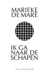 Ik ga naar de schapen - Marieke de Maré - 9789464342246