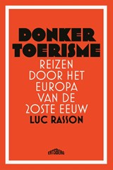 Donker toerisme - Luc Rasson - 9789464369618