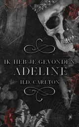 Ik heb je gevonden, Adeline! - H.D. Carlton - 9789464403602