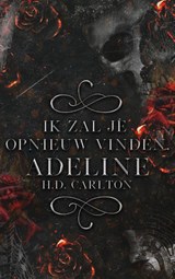 Ik zal je opnieuw vinden, Adeline! - H.D. Carlton - 9789464404043