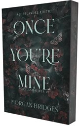 Once you're mine - Morgan Bridges - 9789464406702