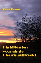 PlukPlanten voor als de Pleuris uitPreekt - Roos Boum - 9789464481778
