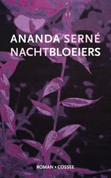 Nachtbloeiers | Ananda Serné | 