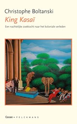 King Kasaï - Christophe Boltanski - 9789464521313
