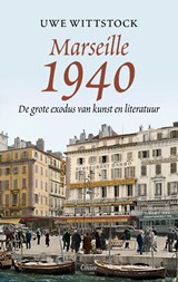 Marseille 1940 - Uwe Wittstock - 9789464521702