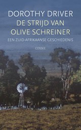 De strijd van Olive Schreiner - Dorothy Driver - 9789464521771