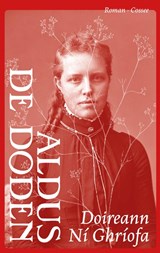 Aldus de doden - Doireann Ní Ghríofa - 9789464522754