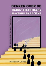Denken over de trans-Atlantische slavernij en racisme | Patricia D. Gomes | 