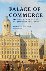 Palace of Commerce - Maurits den Hollander ; Bob Wessels - 9789464551617