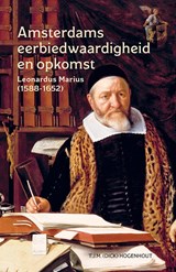 Amsterdams eerbiedwaardigheid en opkomst - Leonardus Marius - 9789464552287