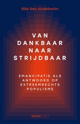 Van dankbaar naar strijdbaar - Bilal Ben Abdelkarim - 9789464563399