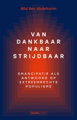 Van dankbaar naar strijdbaar - Bilal Ben Abdelkarim - 9789464563405