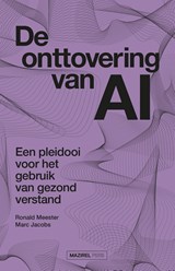 De onttovering van AI - Ronald Meester ; Marc Jacobs - 9789464563429