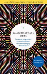Caleidoscopische visies - Nancy Jouwe ; Maayke Botman ; Gloria Wekker - 9789464563610