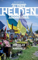 Al onze helden liggen hier - Phaedra Werkhoven - 9789464564075