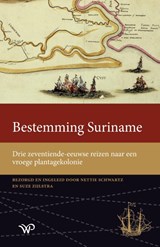 Bestemming Suriname - Nettie Schwartz ; Suze Zijlstra - 9789464565812