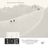 Expeditieberichten - Eppo Steenhuisen ; Erik Hijweege - 9789464566383