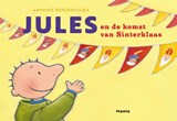 Jules en de komst van Sinterklaas - Annemie Berebrouckx - 9789464599152