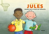 Jules maakt een vriend op vakantie - Annemie Berebrouckx - 9789464599190
